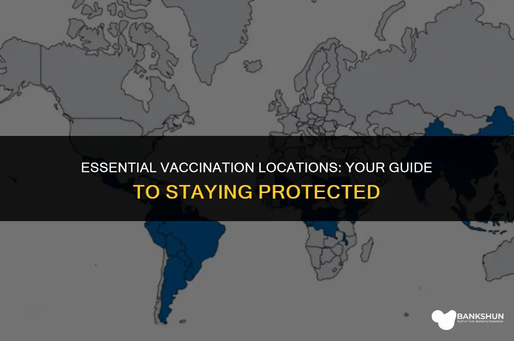 where do you have to be vaccinated