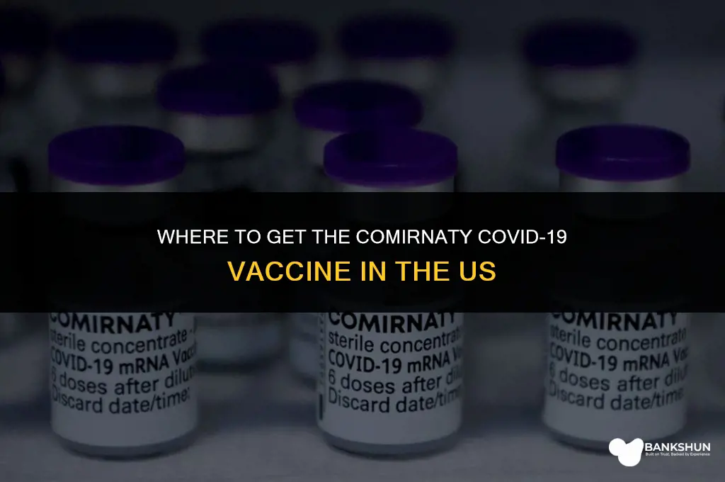 where is comirnaty vaccine available in us