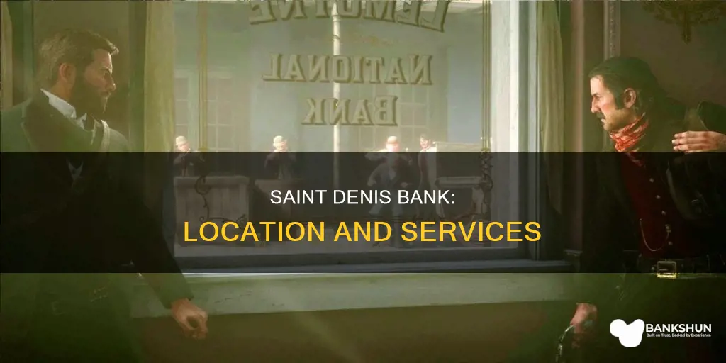 where is the bank in saint denis