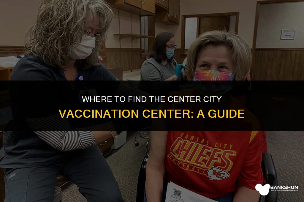 where is the center city vaccination center