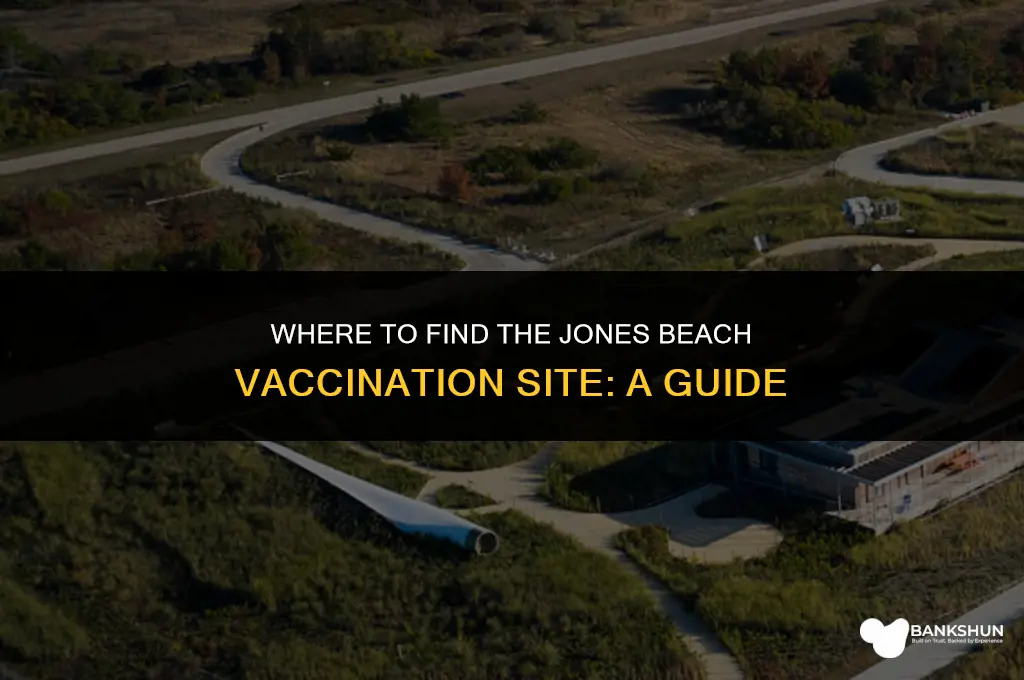 where is the jones beach vaccination site