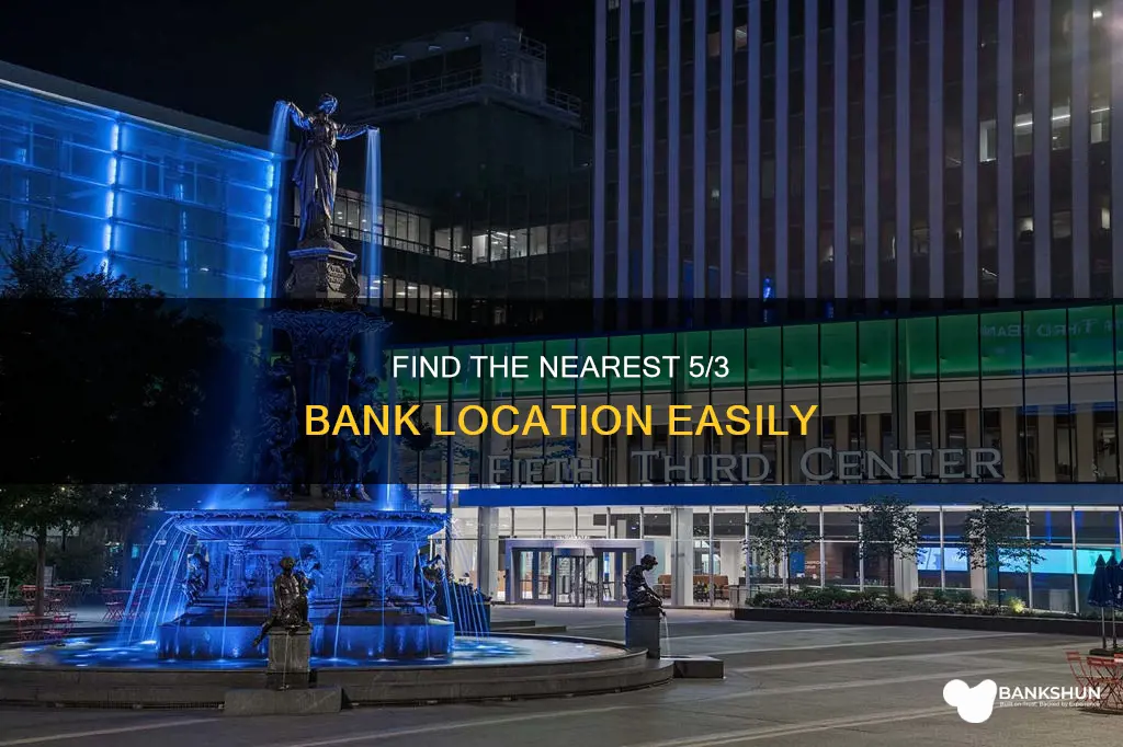 where is the nearest 5 3 bank