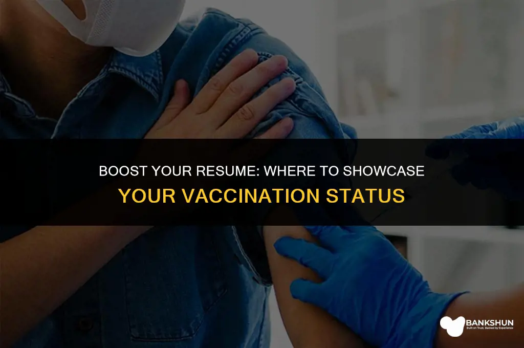 where to add vaccination status on resume