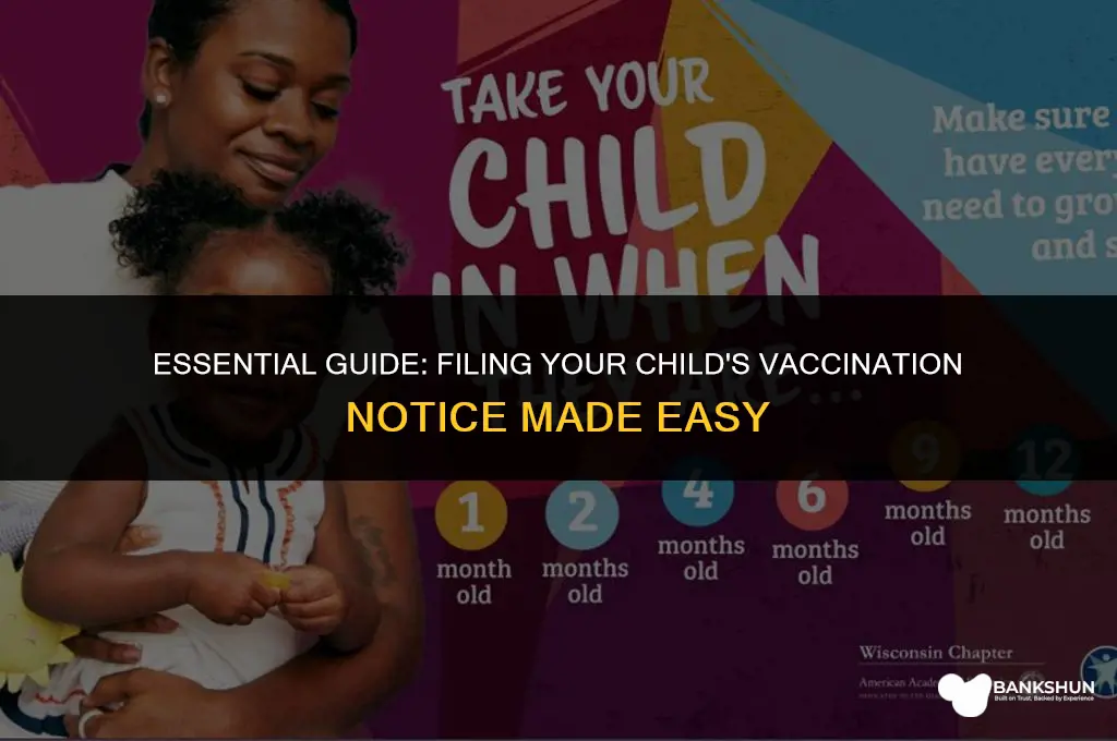 where to file my childs vaccination notice