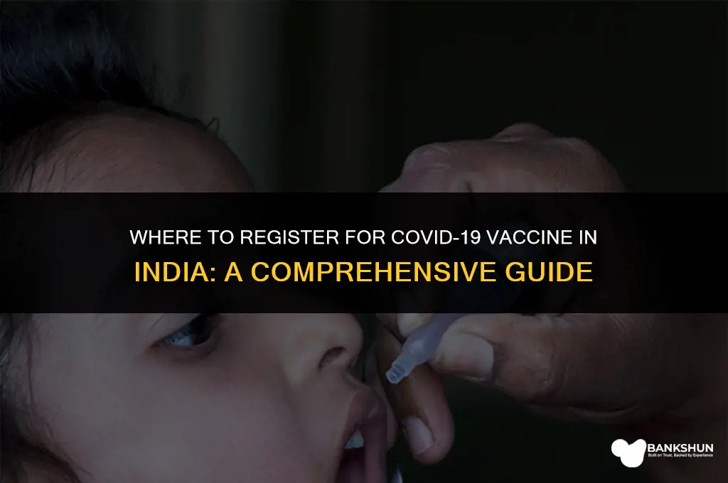 where to register for vaccine in india