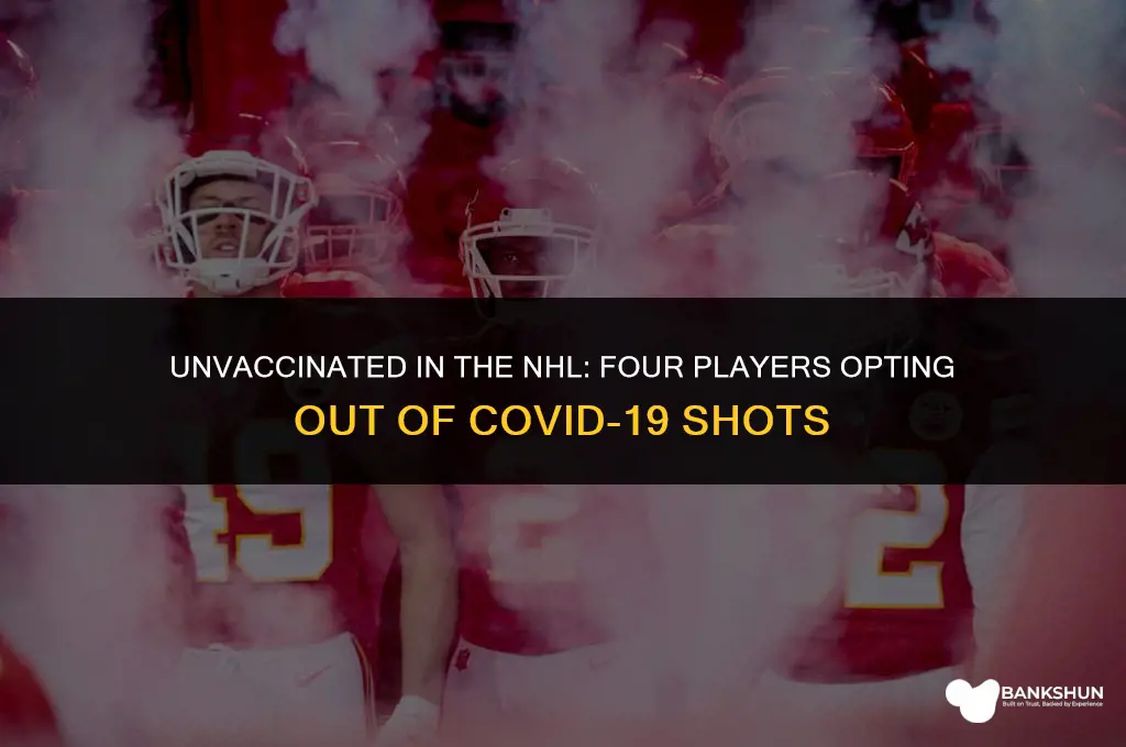 which 4 nhl players are not vaccinated
