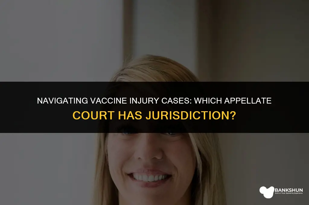 which appellate court looks at vaccine injury