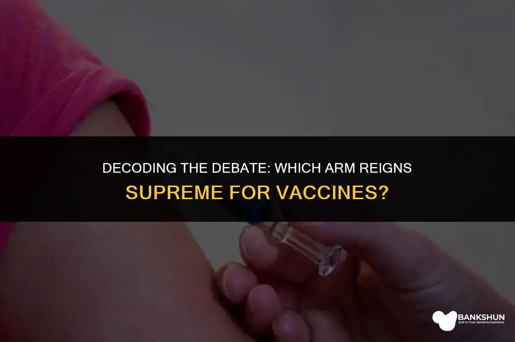 which arm is best for a vaccine
