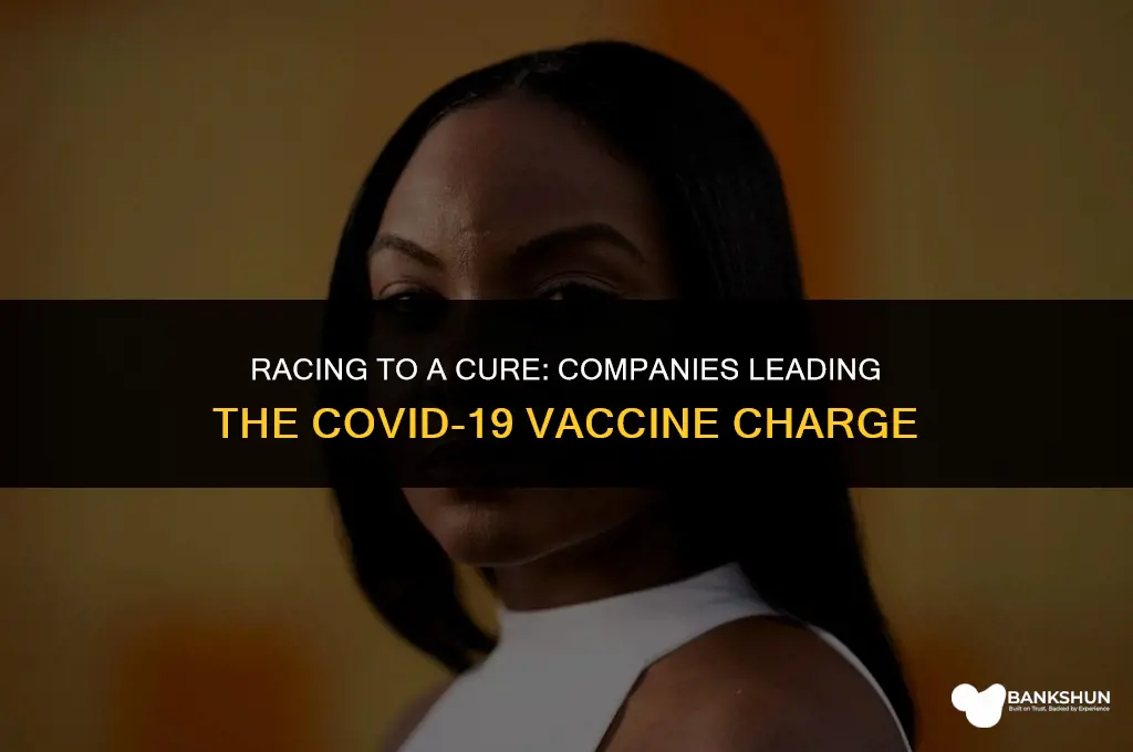 which company is developing corona virus vaccine