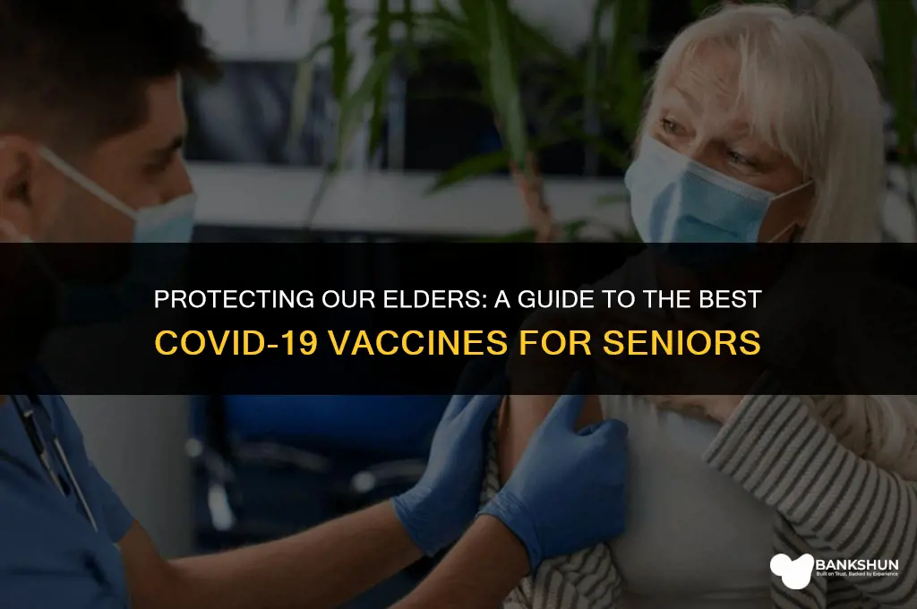 which corona vaccine is best for seniors
