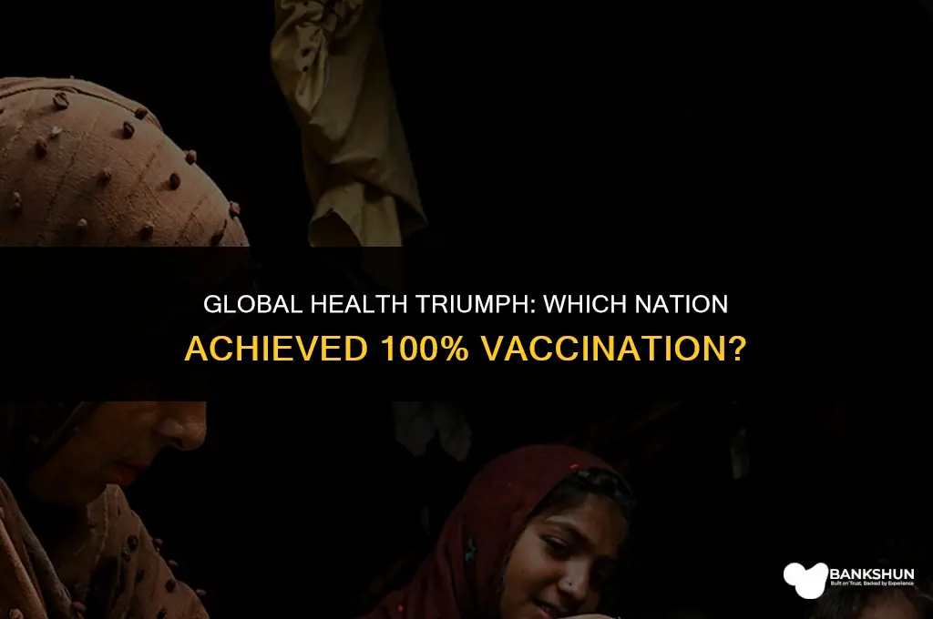which country has done hundred percent vaccination