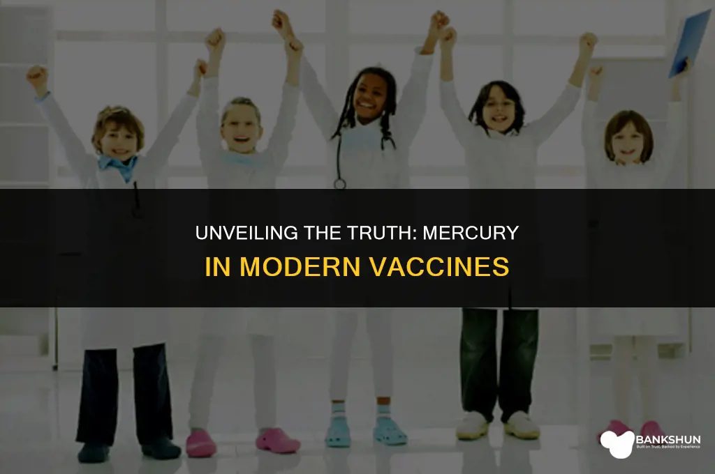 which current vaccines have mercury in them