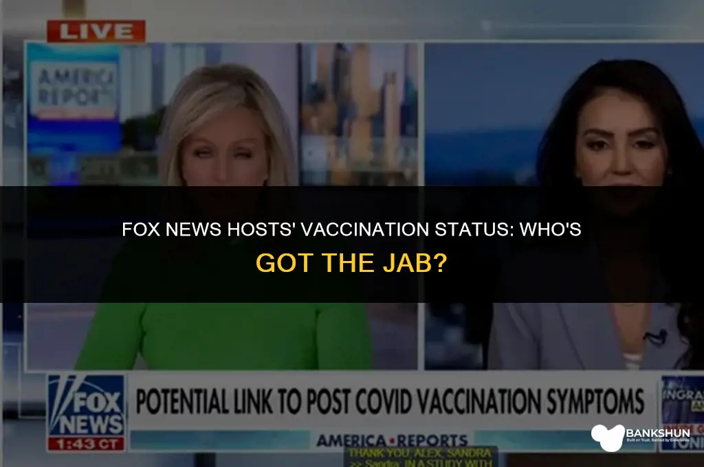 which fox news hosts have been vaccinated