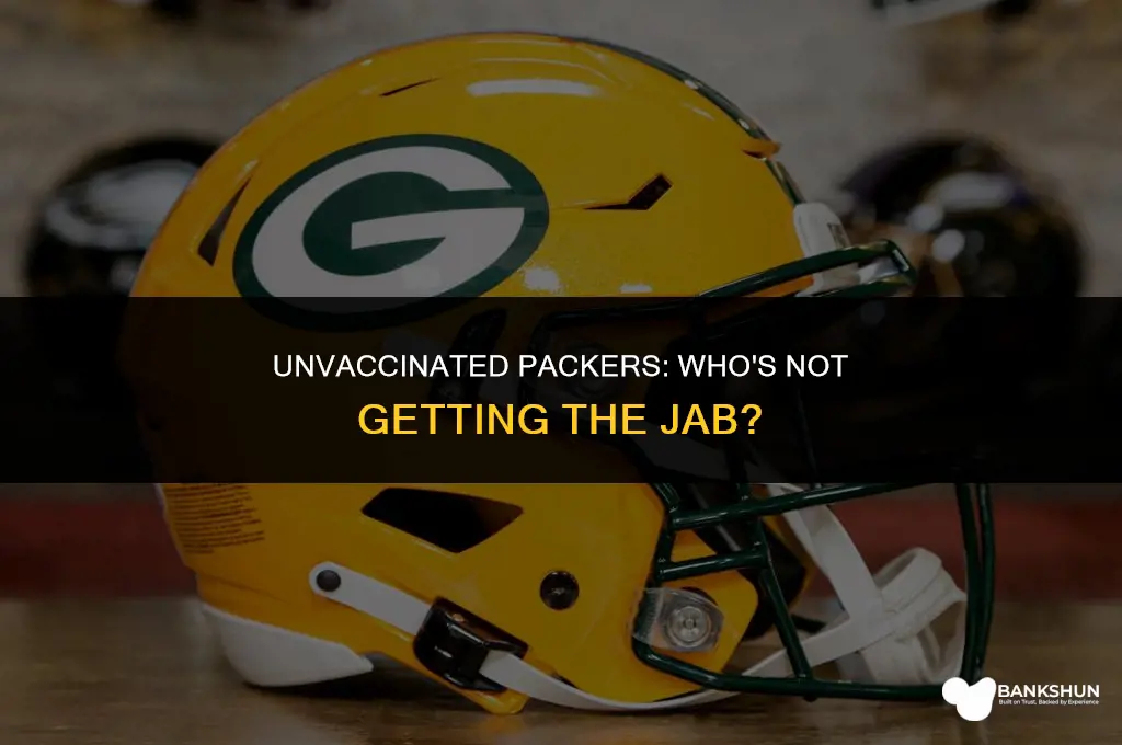 which green bay packers are not vaccinated