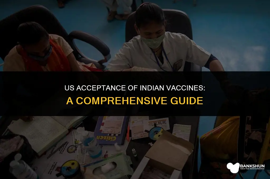 which indian vaccine is accepted in usa