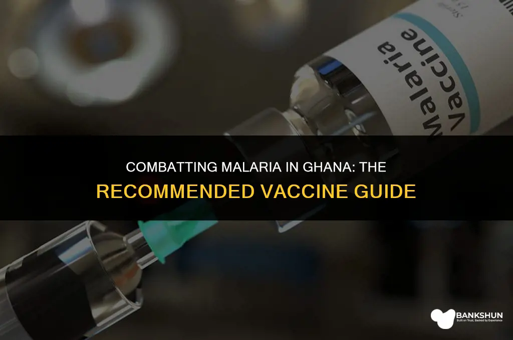 which malaria vaccine is recommended for ghana