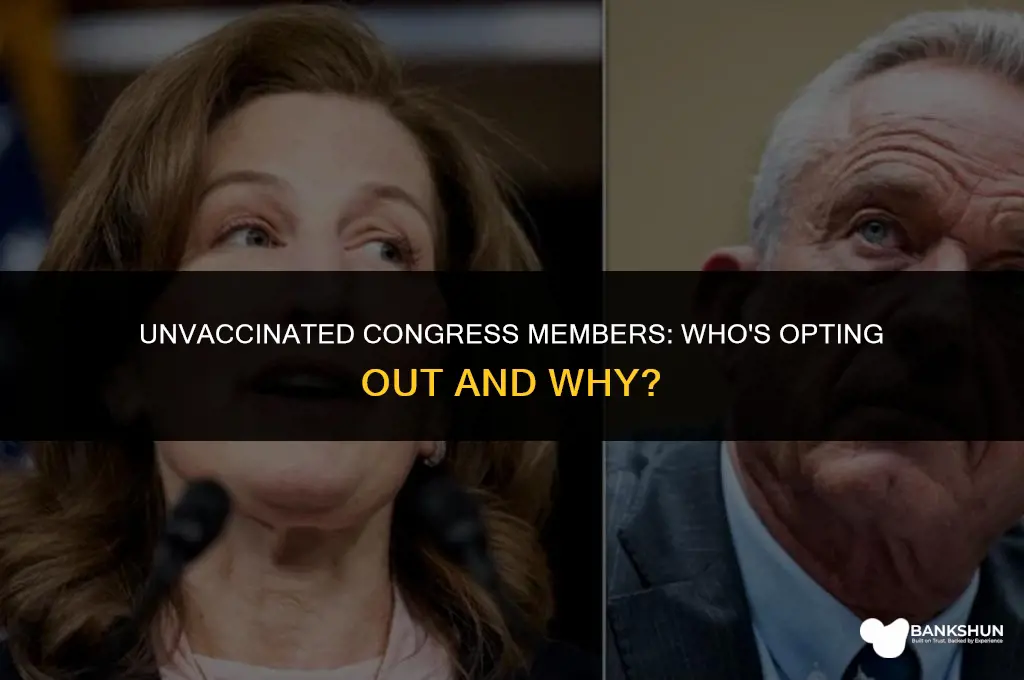 which members of congress are not vaccinated