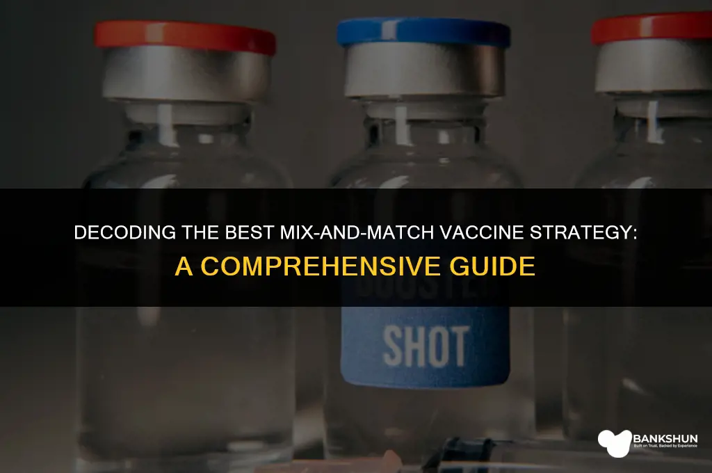 which mix and match vaccine is best