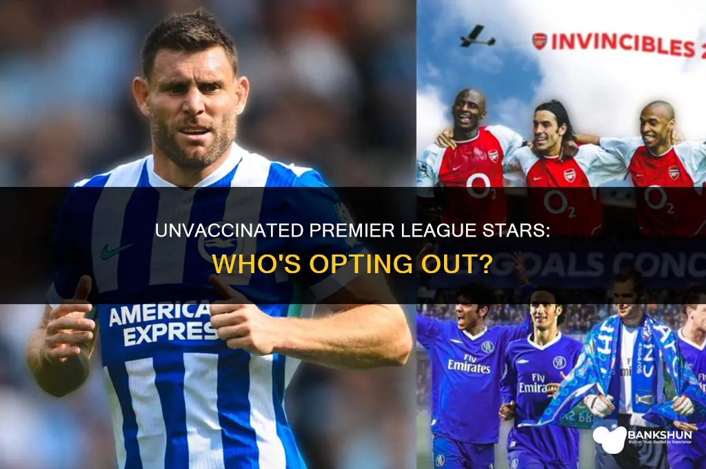 which premier league footballers are not vaccinated