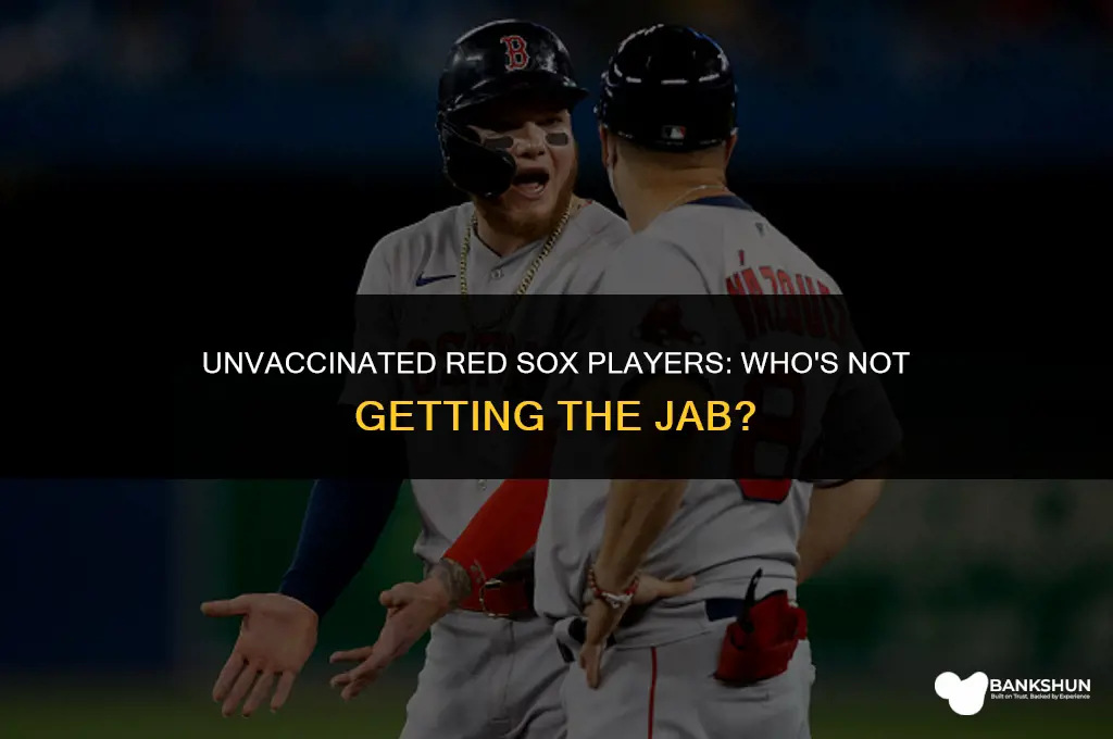 which red sox players are not vaccinated