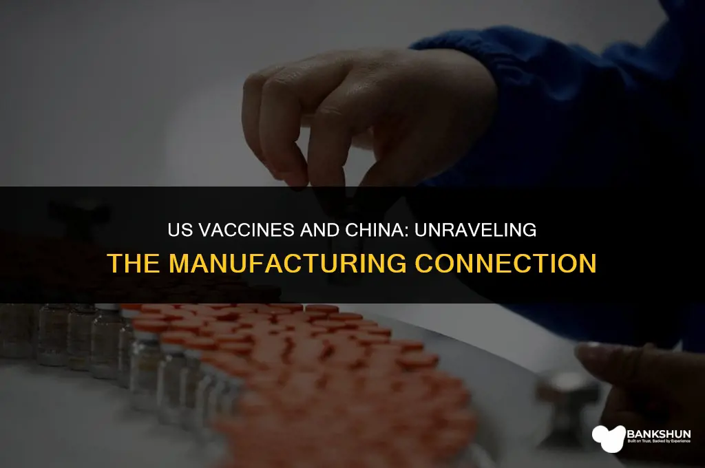 which us vaccines are made in china