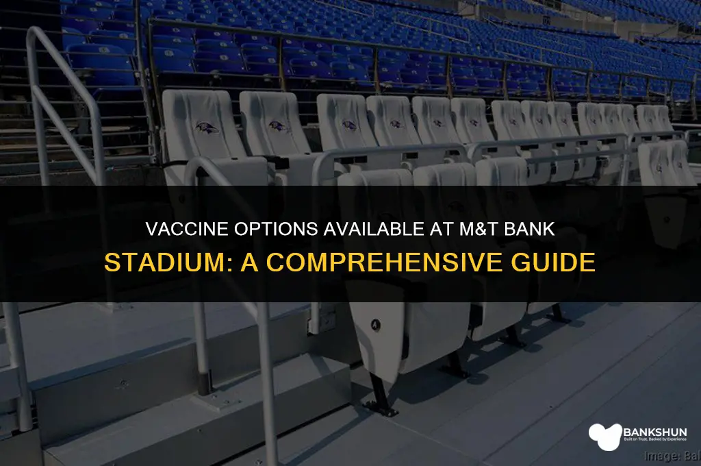 which vaccine at m&t bank stadium