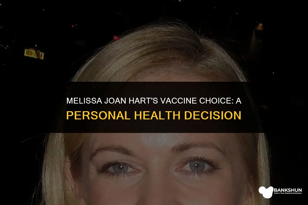 which vaccine did melissa joan hart have