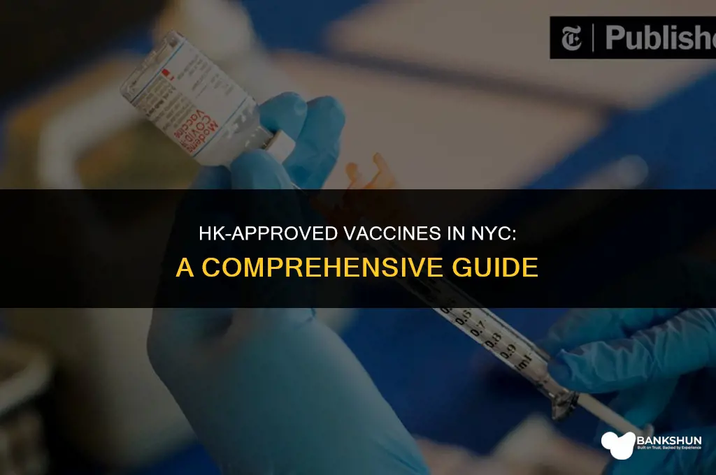 which vaccine does hk approved in nyc