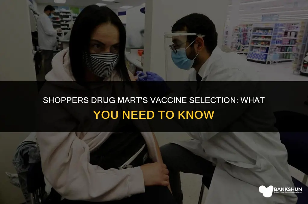 which vaccine does shoppers drug mart have
