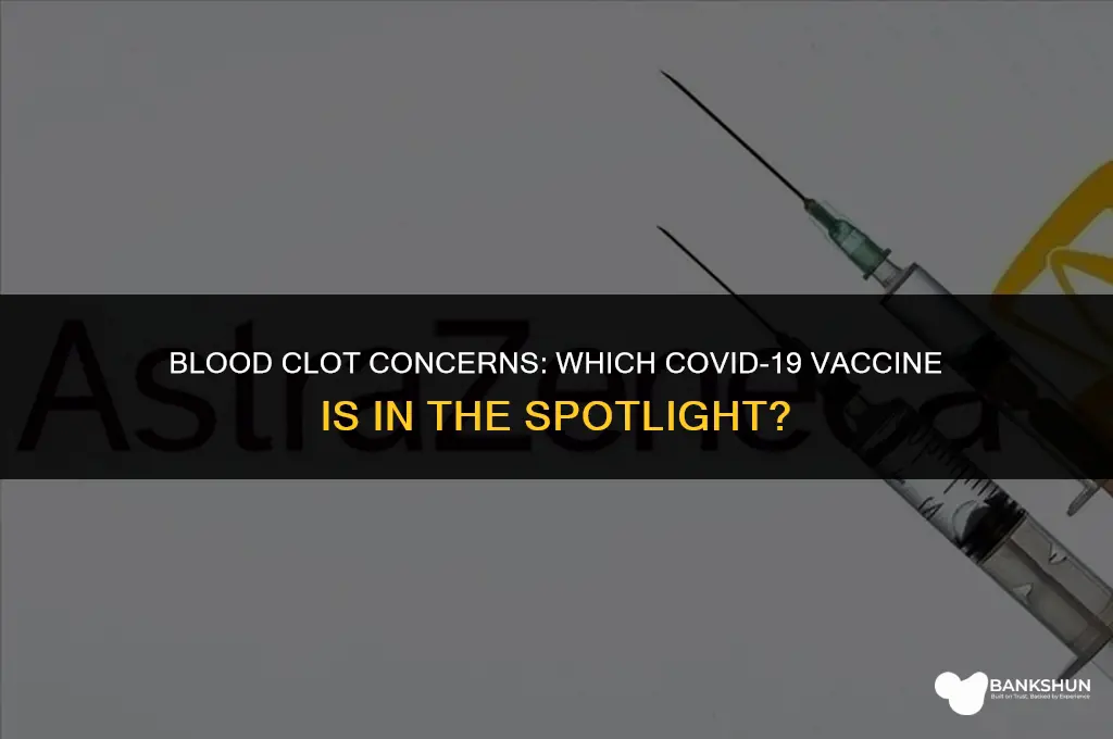 which vaccine has issues with blood clots