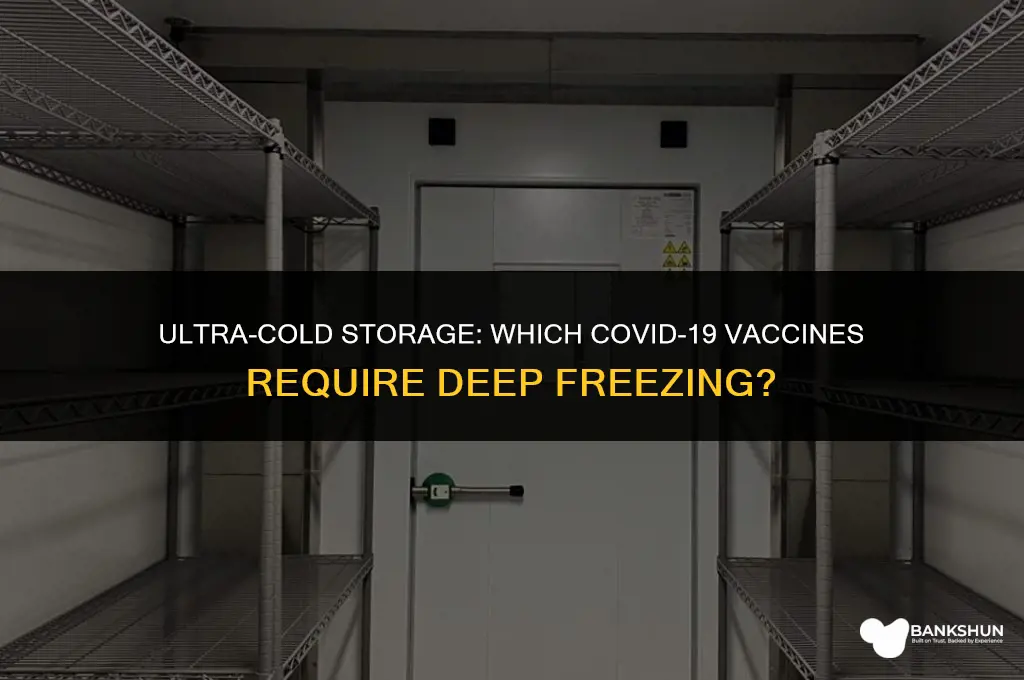 which vaccine has to be deep frozen