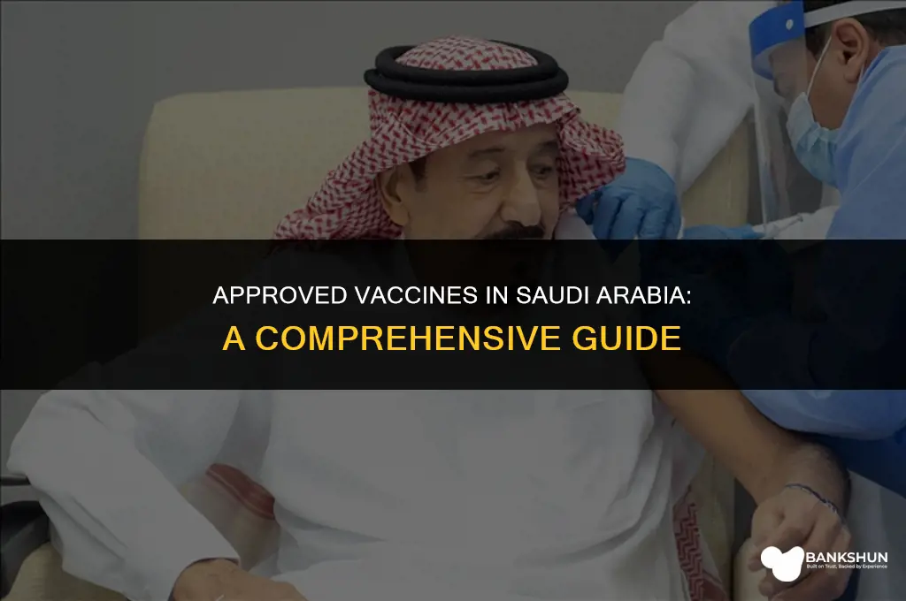 which vaccine is accepted in saudi arabia