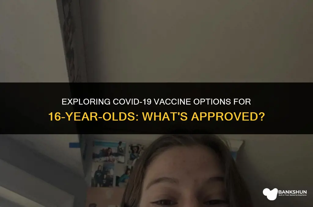 which vaccine is approved for age 16