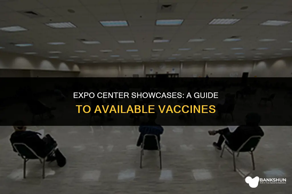 which vaccine is at the expo center