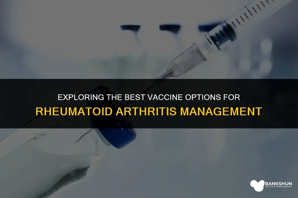 which vaccine is best for rheumatoid arthritis