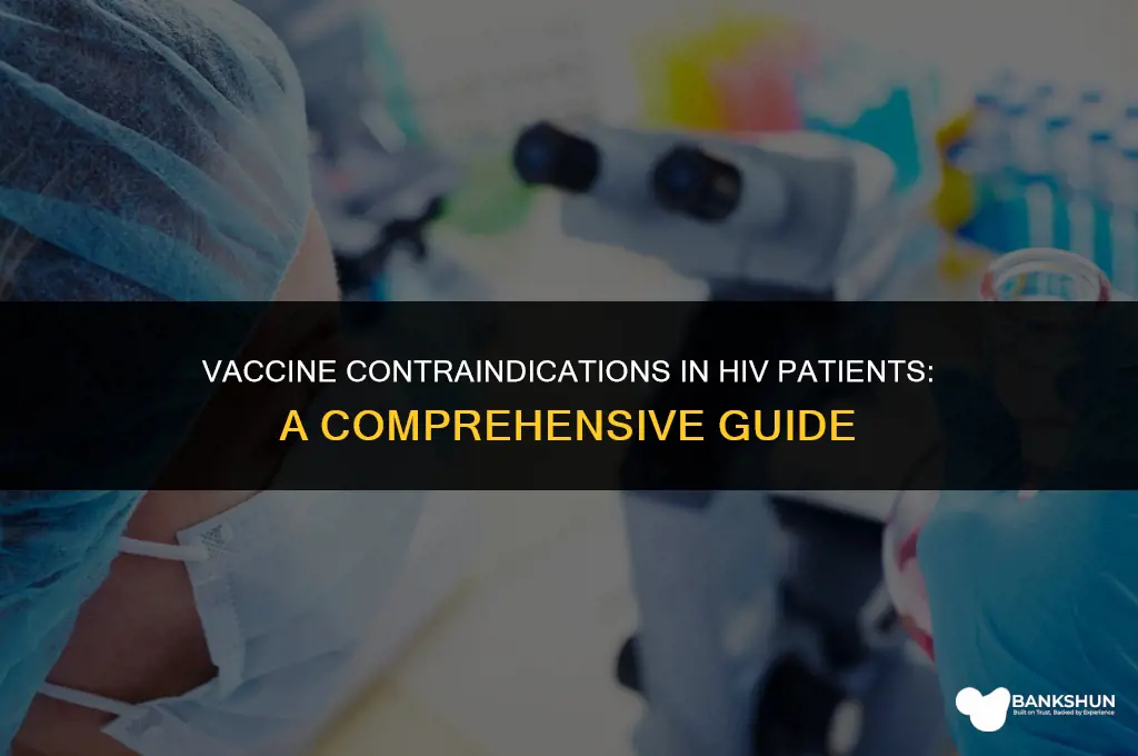 which vaccine is contraindicated in hiv patients