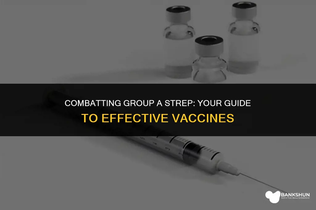 which vaccine is for group a strep