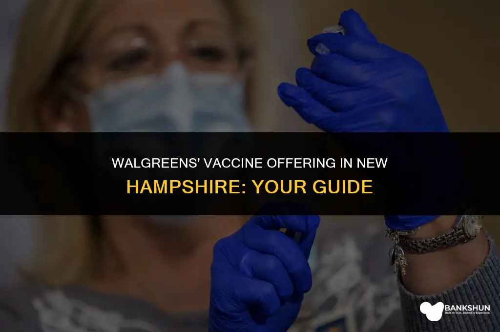 which vaccine is walgreens giving in nh