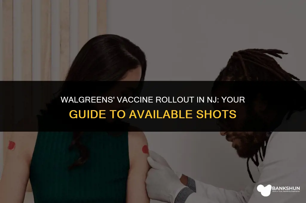which vaccine is walgreens giving in nj