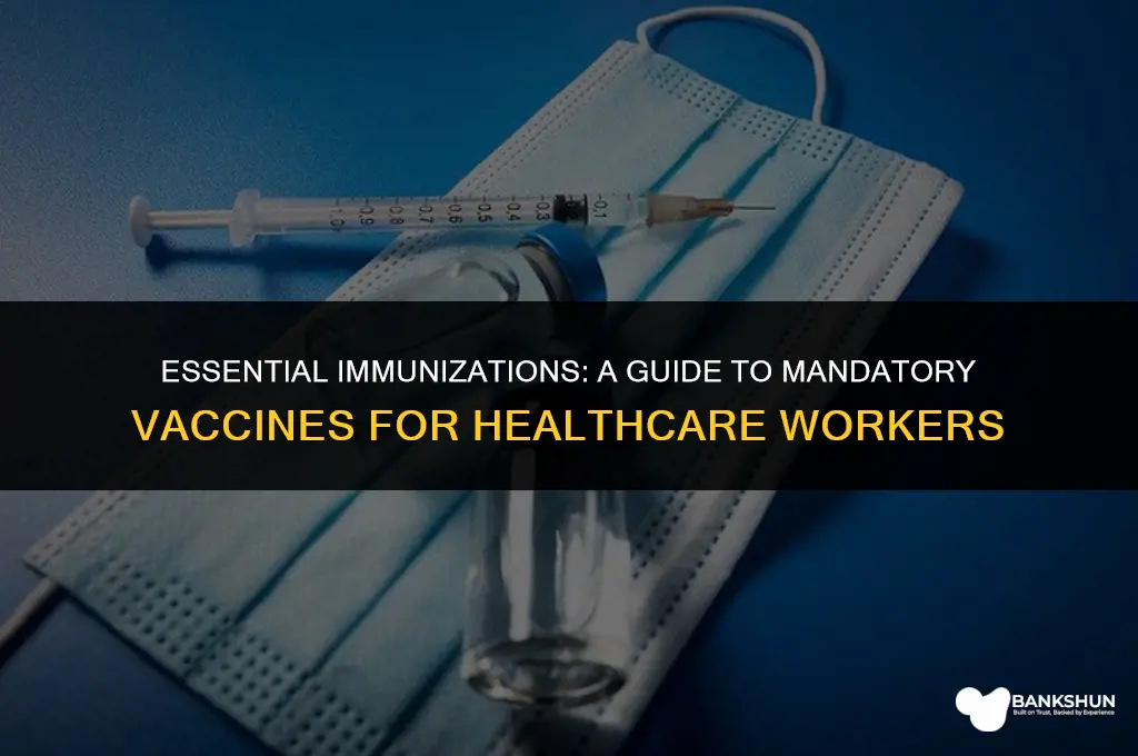 which vaccines are mandatory for healthcare workers