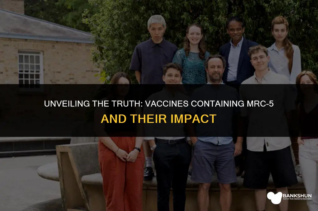 which vaccines have mrc-5 in them