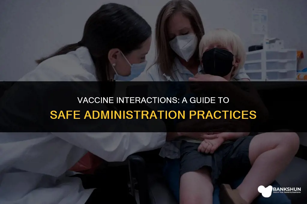 which vaccines should not be administered together