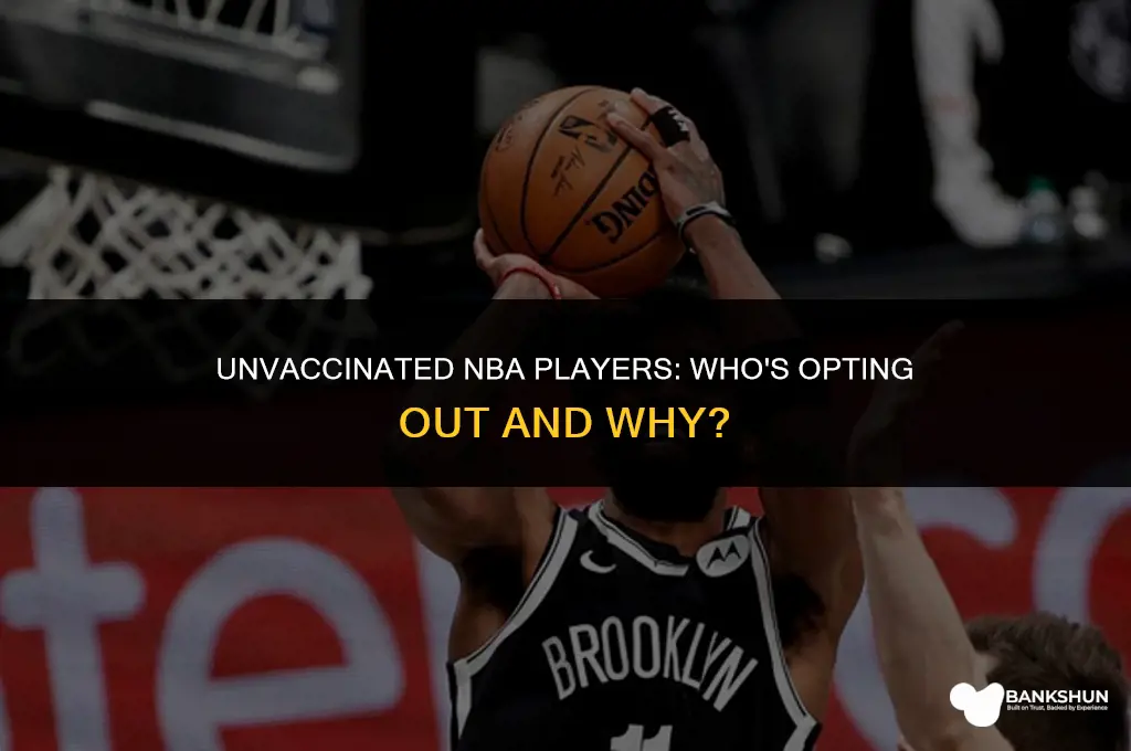 who are the nba players not vaccinated
