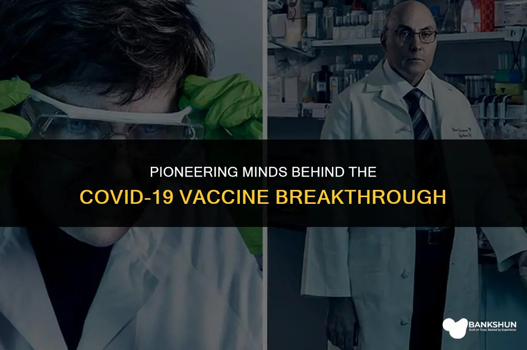 who came up with the coronavirus vaccine