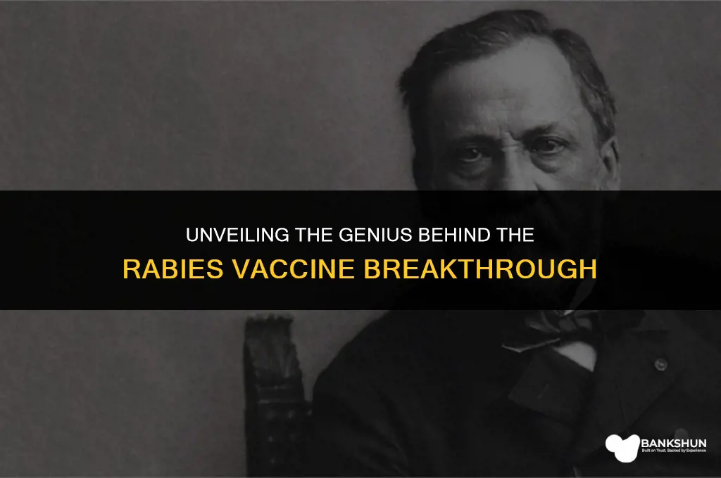 who came up with the rabies vaccine