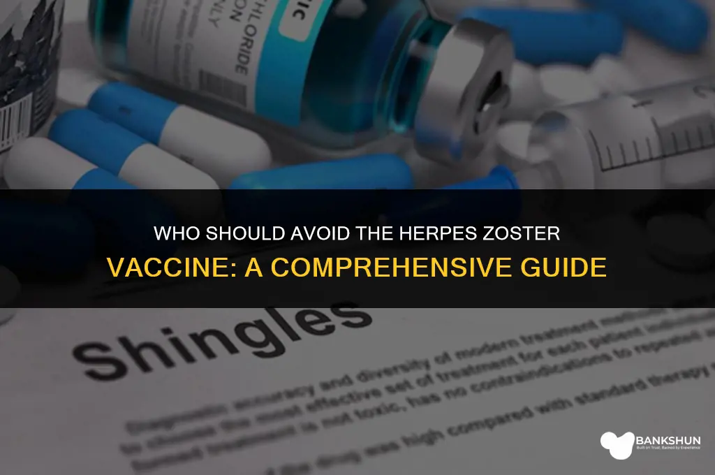 who cannot receive the herpez zoster vaccine
