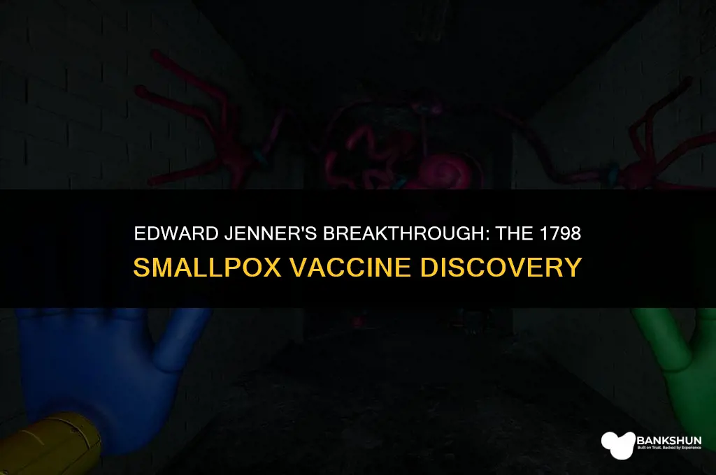 who discovered the smallpox vaccine in 1798