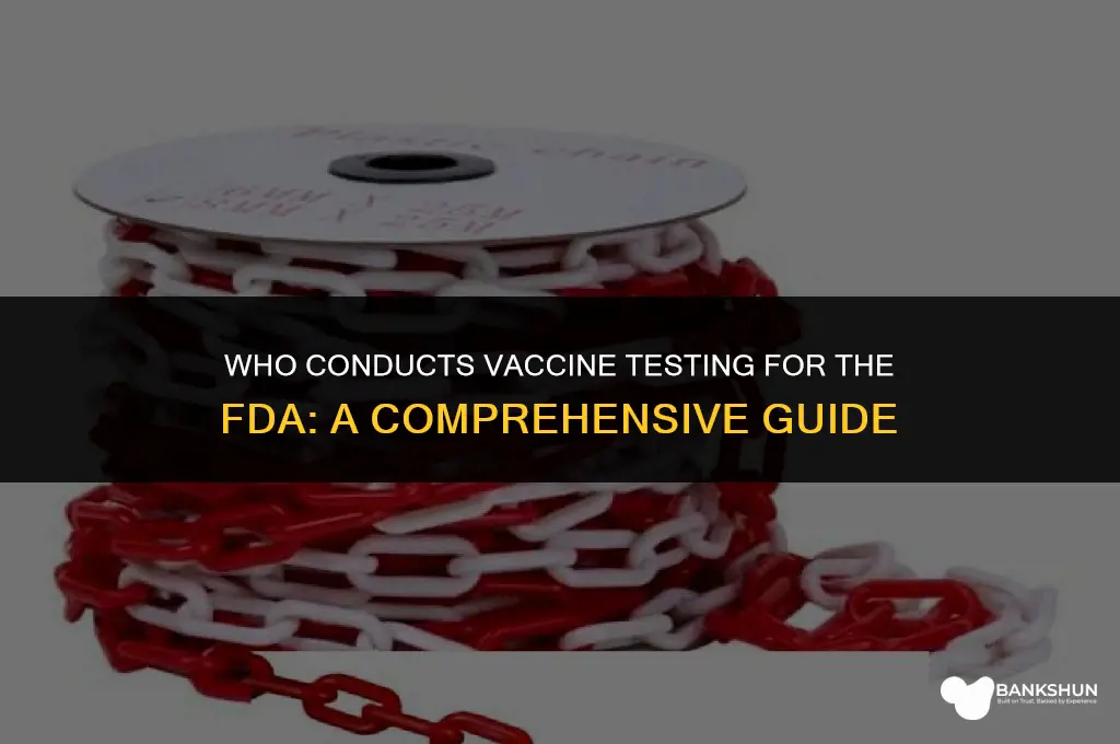 who does vaccine testing for the fda