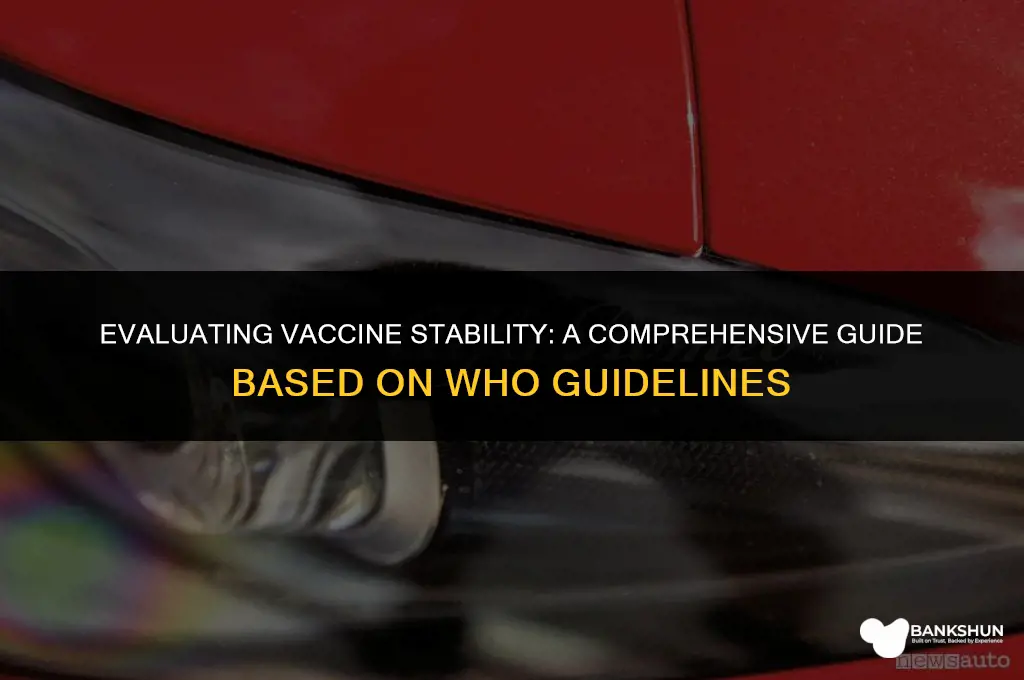 who guidelines for stability evaluation of vaccines