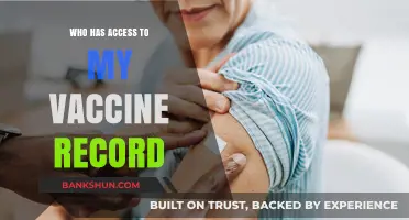 Who Has Access to My Vaccine Record: A Comprehensive Guide